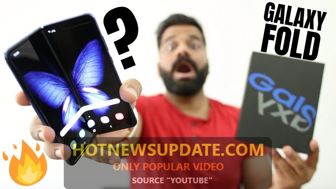 Samsung Galaxy Fold Unboxing | सैमसंग का नया फोल्डेबल स्मार्टफोन