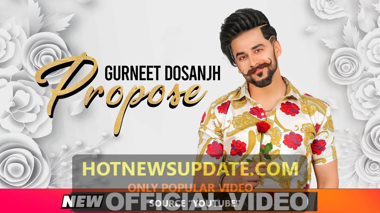 Propose (Official Video) | Gurneet Dosanjh | Desi Crew | Latest Songs 2019 |