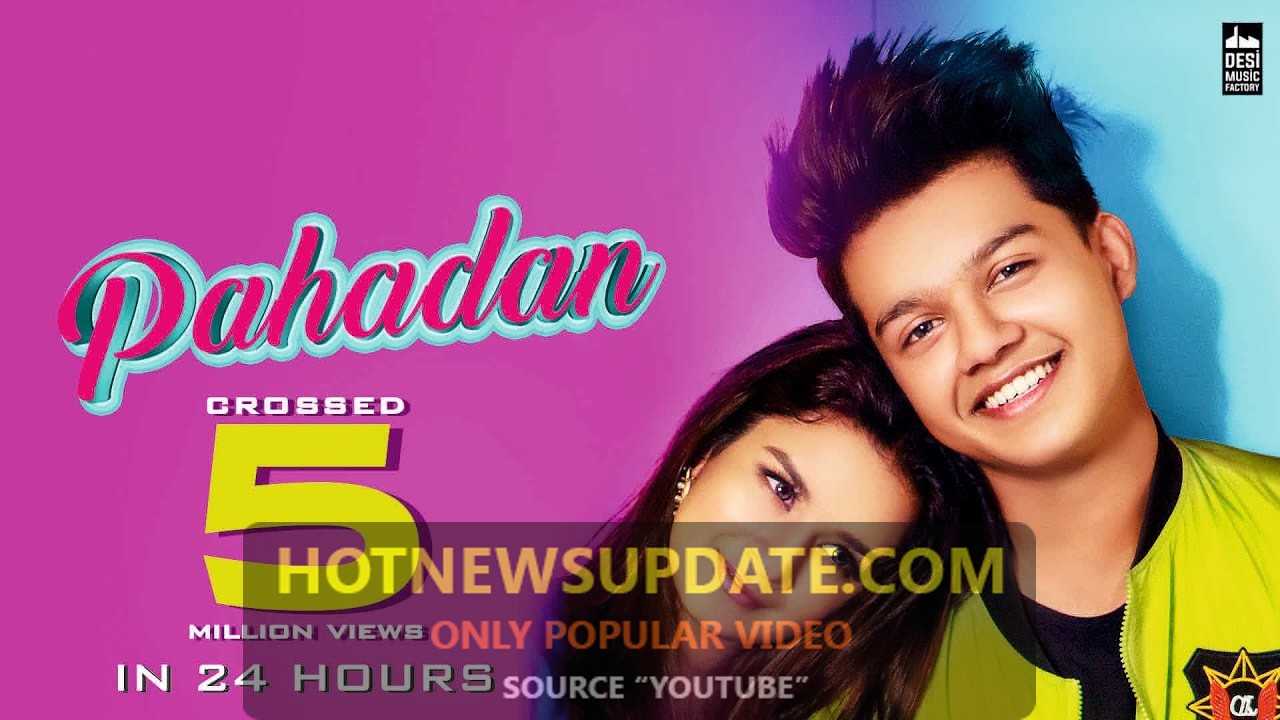 Pahadan – Rajat Nagpal Latest Punjabi Song 2019।