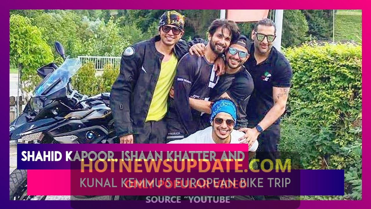 Shahid Kapoor, Ishaan Khatter and Kunal Kemmu on European Bike Trip ।