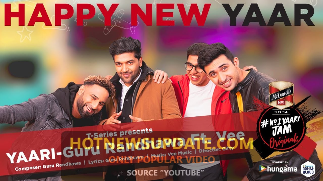 GURU RANDHAWA: Yaari (Happy New Yaar) Ft Vee।