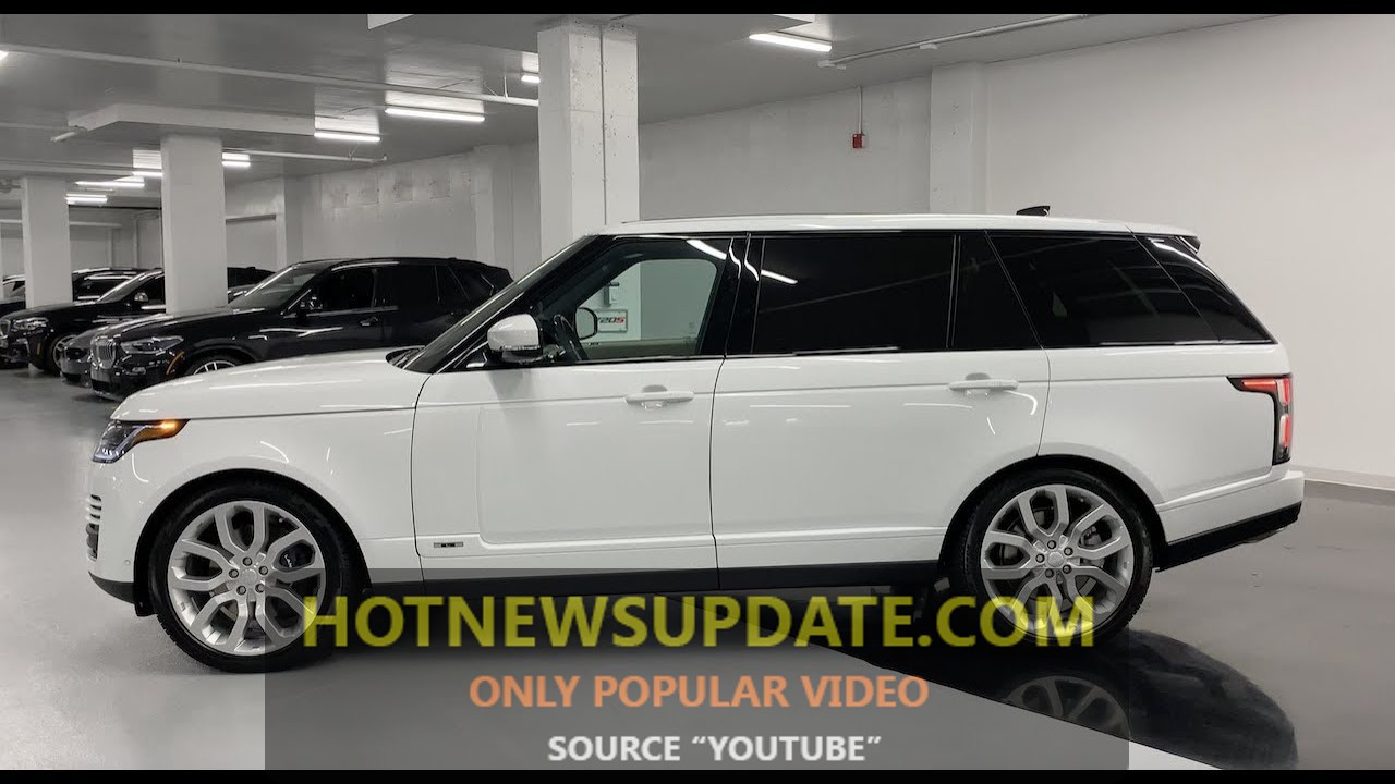 2019 Range Rover LWB Supercharged – Walkaround।