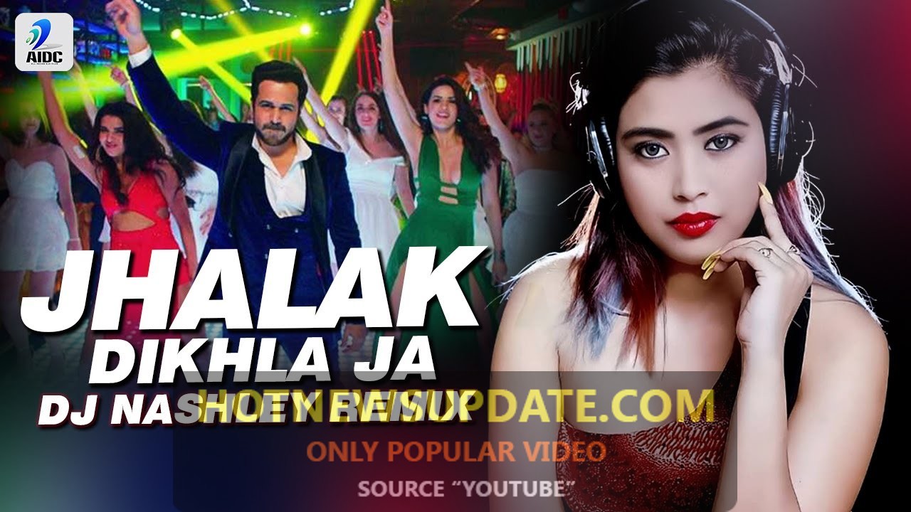 Jhalak Dikhla Jaa Reloaded (Remix)।DJ Nashley। Emraan Hashmi।Himesh Reshammiya।