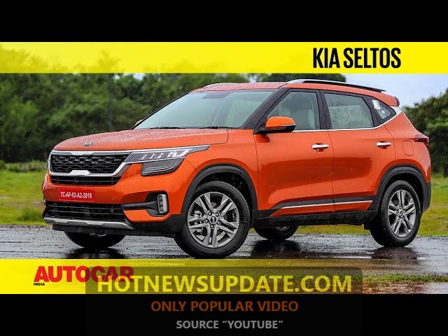 Kia Seltos – The One To Beat?। First Drive Review। Hotnews update।