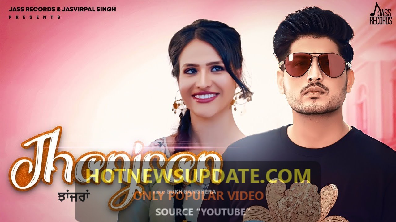 Jhanjran Gurnam Bhullar Preet Hundal latest punjabi songs 2021