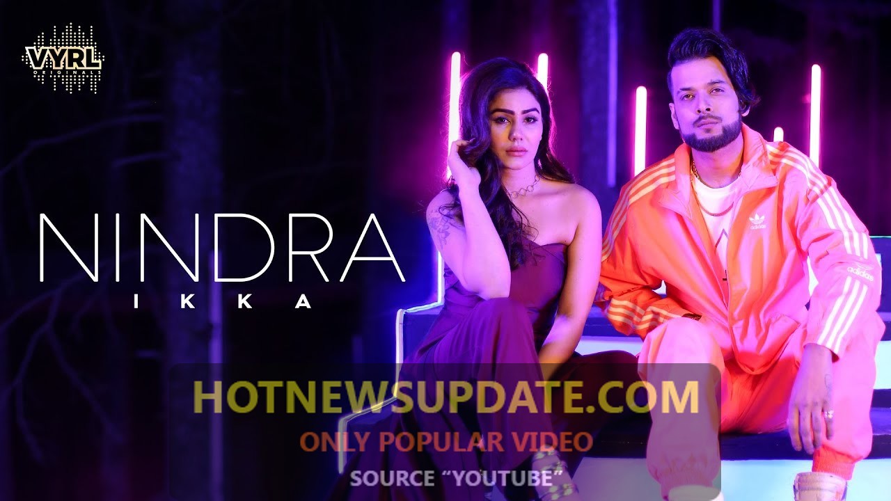 Ikka-Nindra।Kangna Sharma।The PropheC। Robby Singh।New Song।