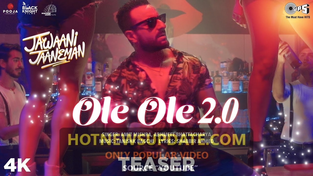 OLE OLE 2.0 Teaser -Jawaani Jaaneman। Saif Ali Khan। Tabu।