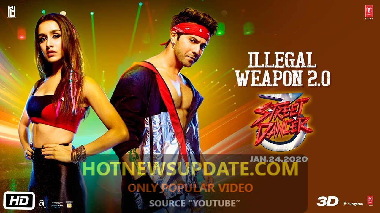 Illegal Weapon 2.0 – Street Dancer 3D।Varun Dhawan shradda kapoor।