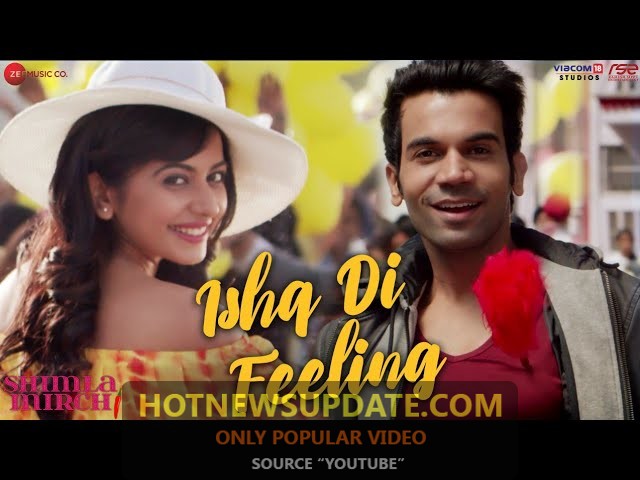 Ishq Di Feeling-Shimla Mirch। Hema Malini, Rajkummar R, Rakul।