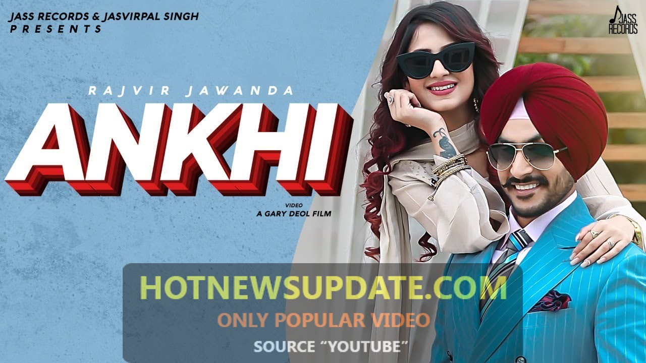 Ankhi।(Full HD) Song।Rajvir Jawanda।Desi Crew।New Punjabi Songs 2020।