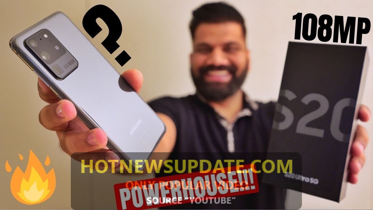 Galaxy S20 Ultra 5G Unboxing and First Look।