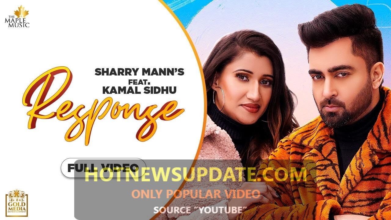 Response(Official Song)- Sharry Maan Ft. Kamal Sidhu।Mista Baaz।