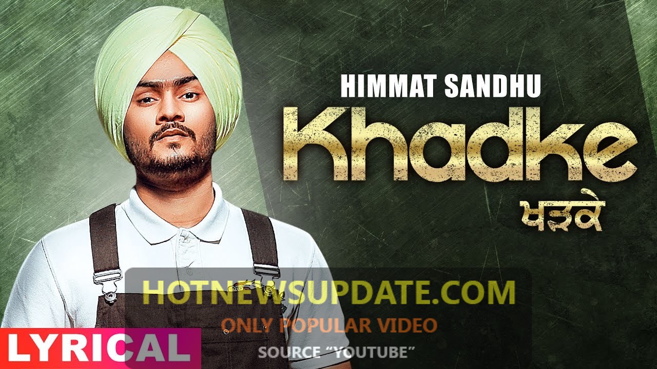 Khadke Latest Punjabi Songs 2021। Himmat Sandhu