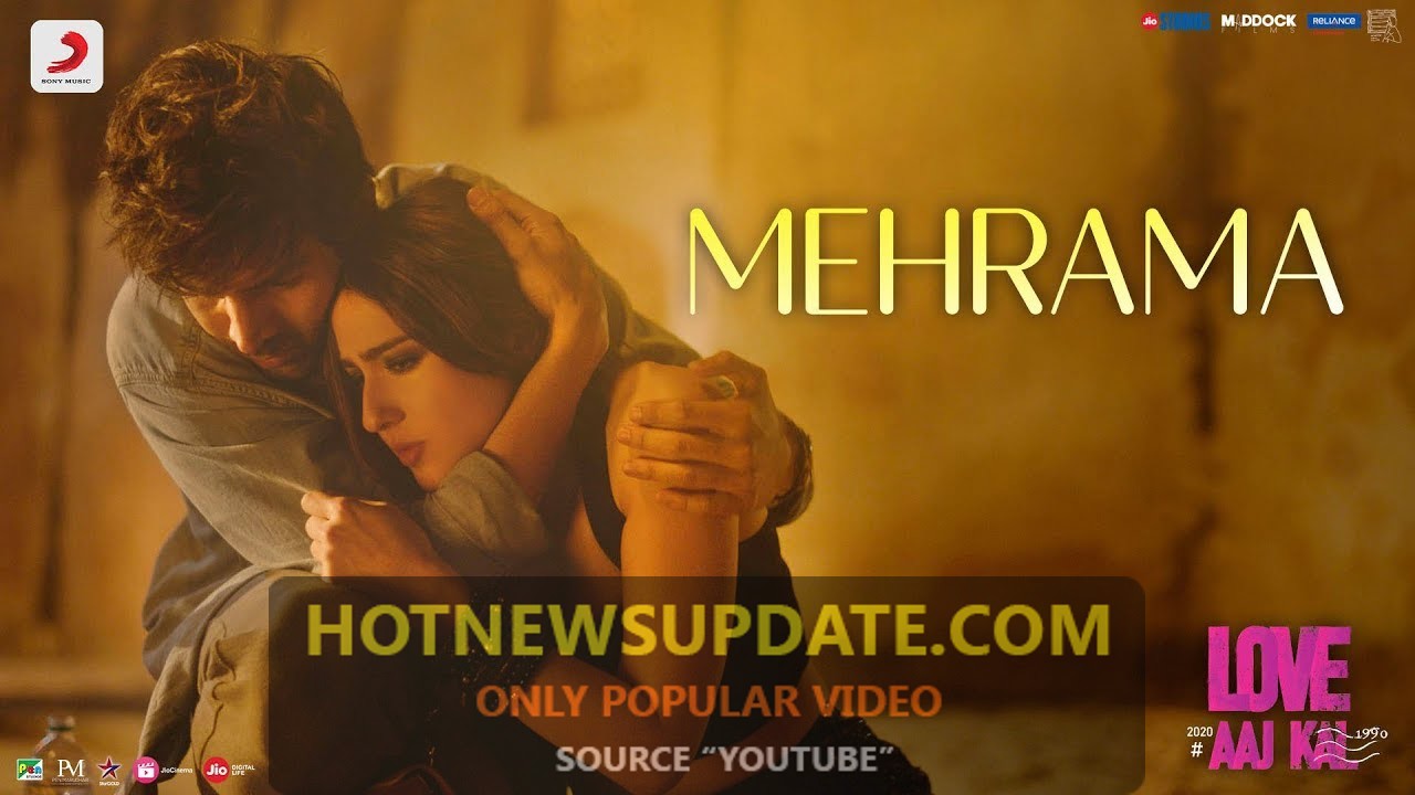 Mehrama – Love Aaj Kal। Kartik।Sara।Pritam।Darshan Raval।