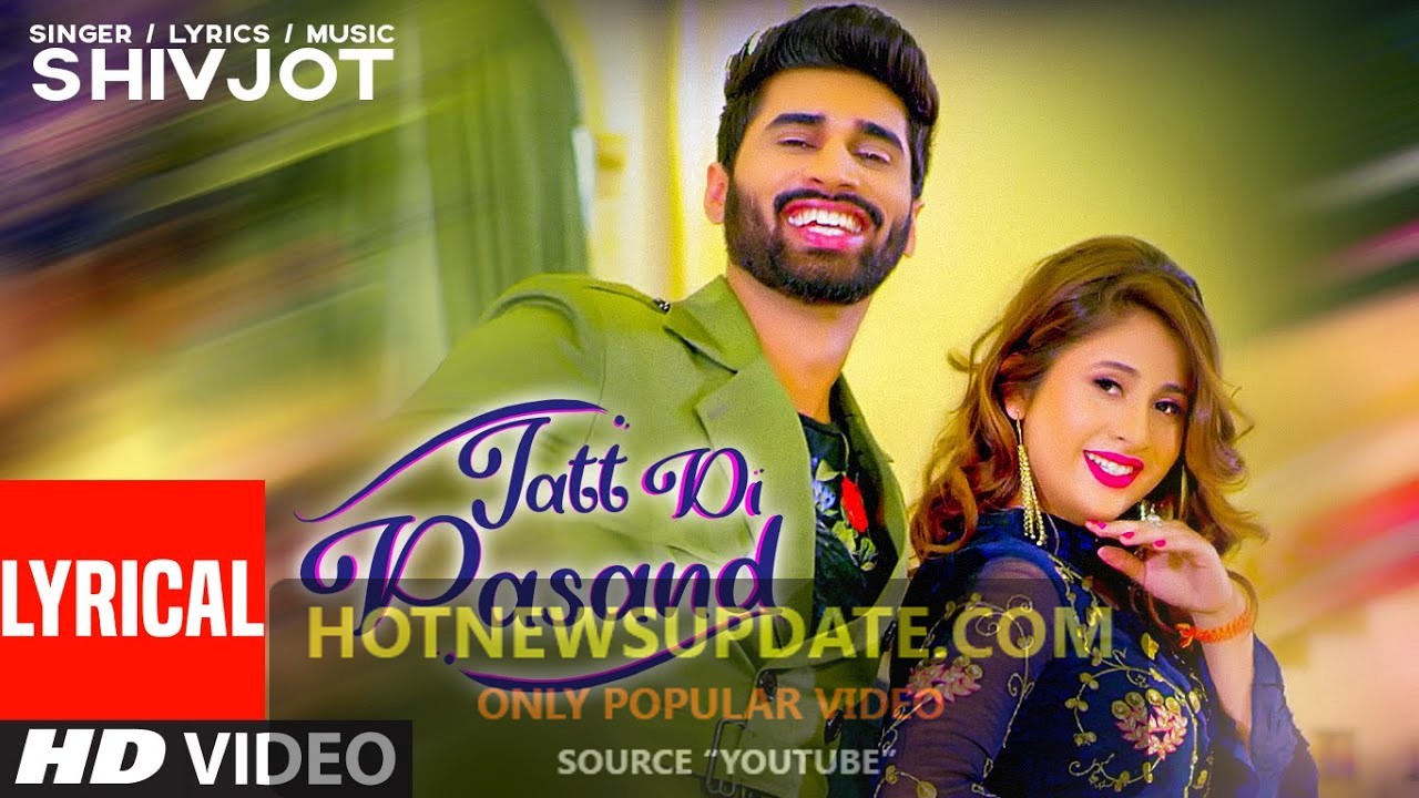 Jatt Di Pasand Shivjot Latest Punjabi Songs 2021