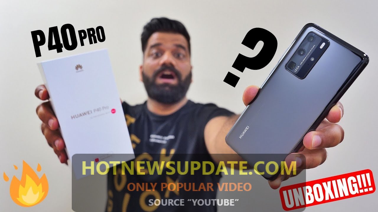 Huawei P40 Pro Unboxing and First Look।