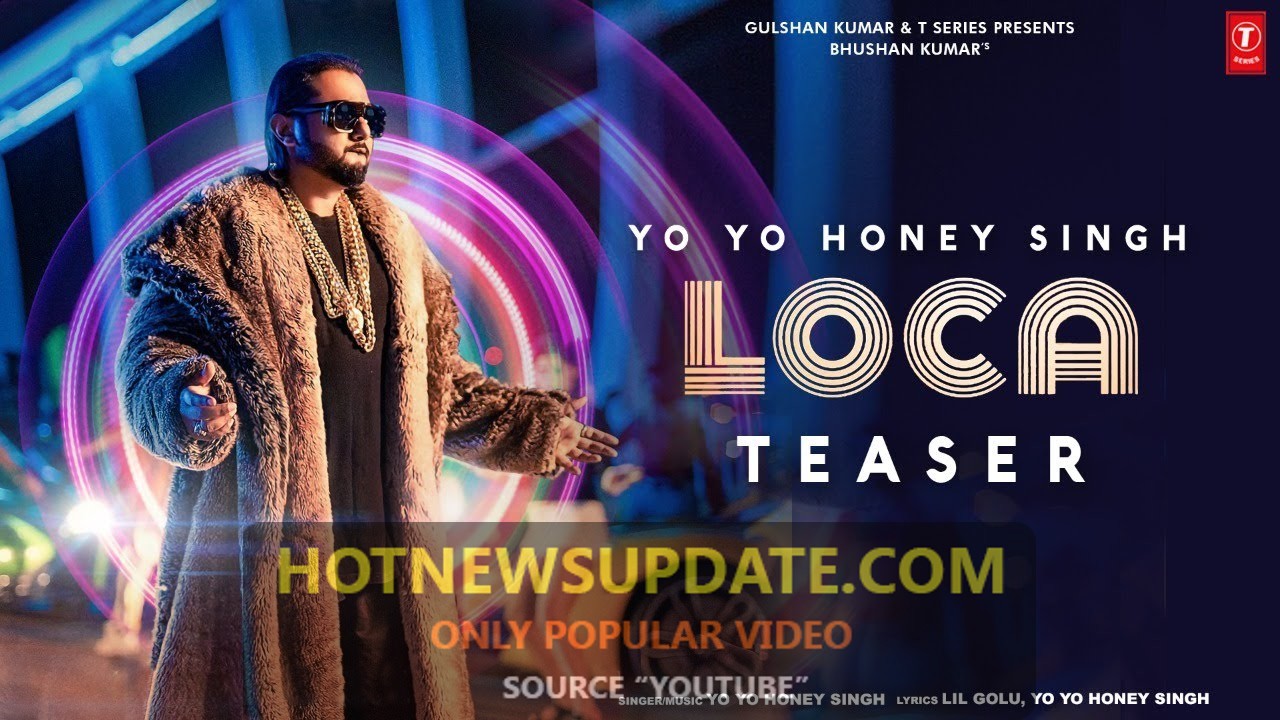 LOCA Song Teaser।Yo Yo Honey Singh।Bhushan Kumar।