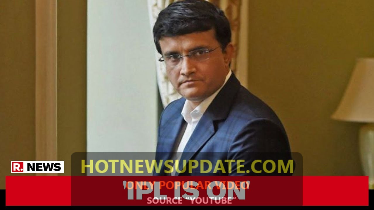 IPL 2020: Ganguly Clarifies That Tournament Will Go On As Scheduled।