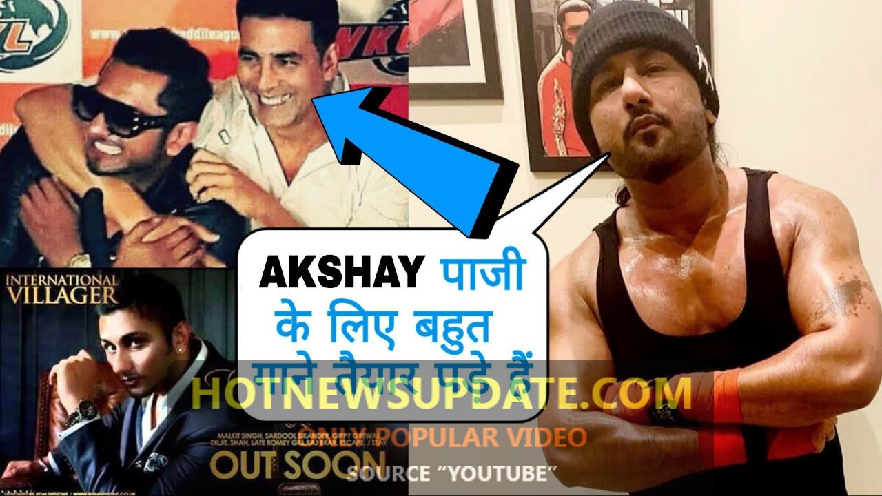 Yo Yo Honey Singh and Akshay Kumar New Song। International Villager 2।