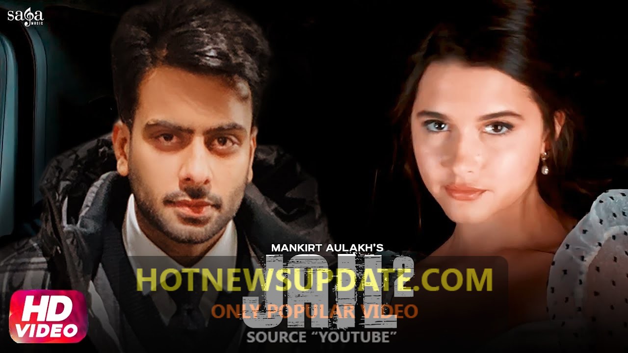 Mankirt Aulakh-Jail 2 Latest Punjabi Song 2021