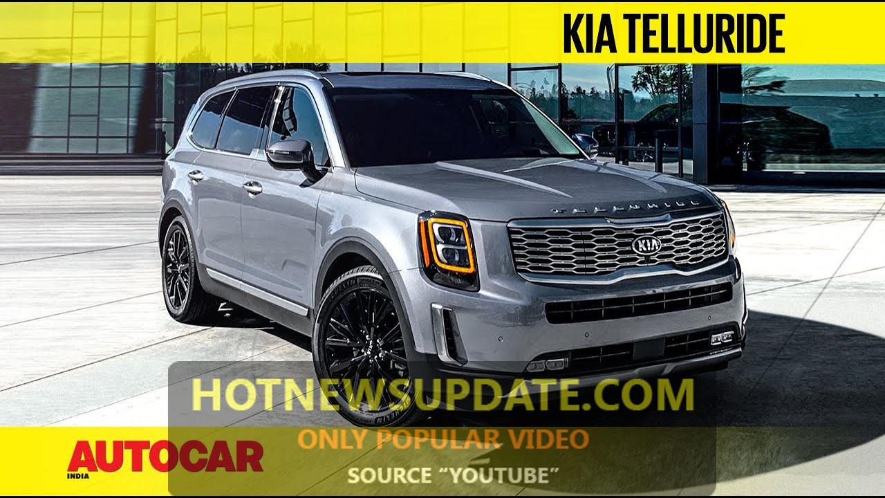 Kia Telluride-World Car of the Year 2020।First Look and Drive Impressions।