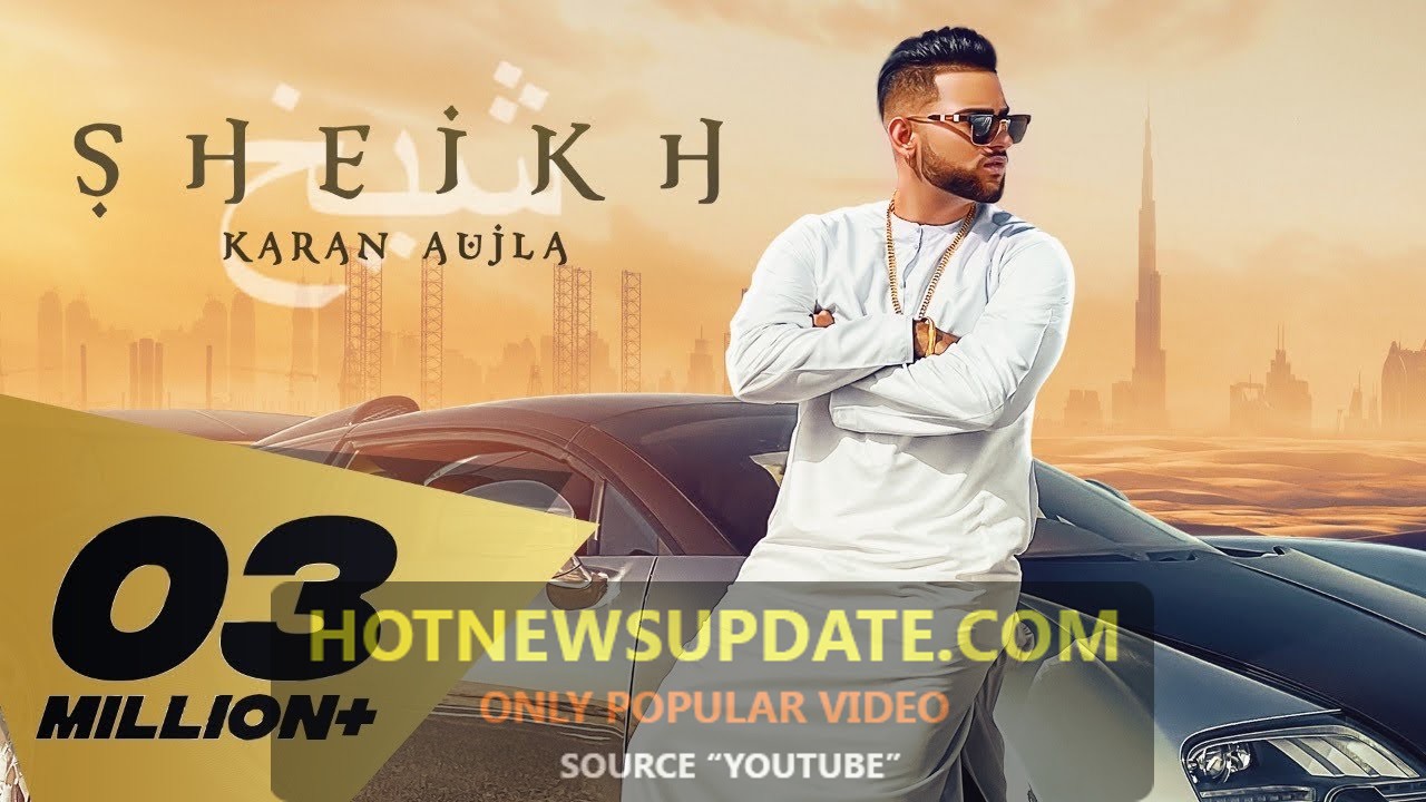 Sheikh Karan Aujla Latest Punjabi Songs 2021