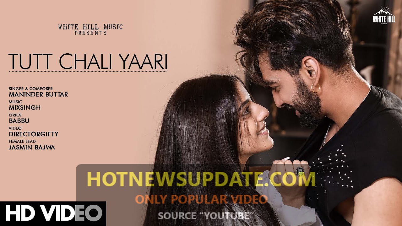 TUTT CHALI YAARI Latest Punjabi Songs 2021