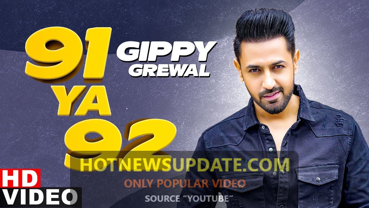 91 Ya 92 Gippy Grewal Latest Punjabi Song 2020।