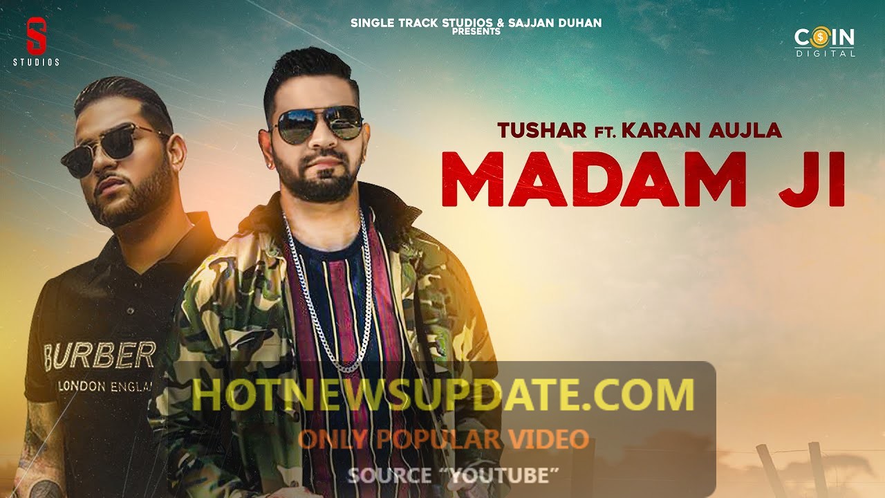 Madam Ji Karan Aujla Latest Punjabi Songs 2021