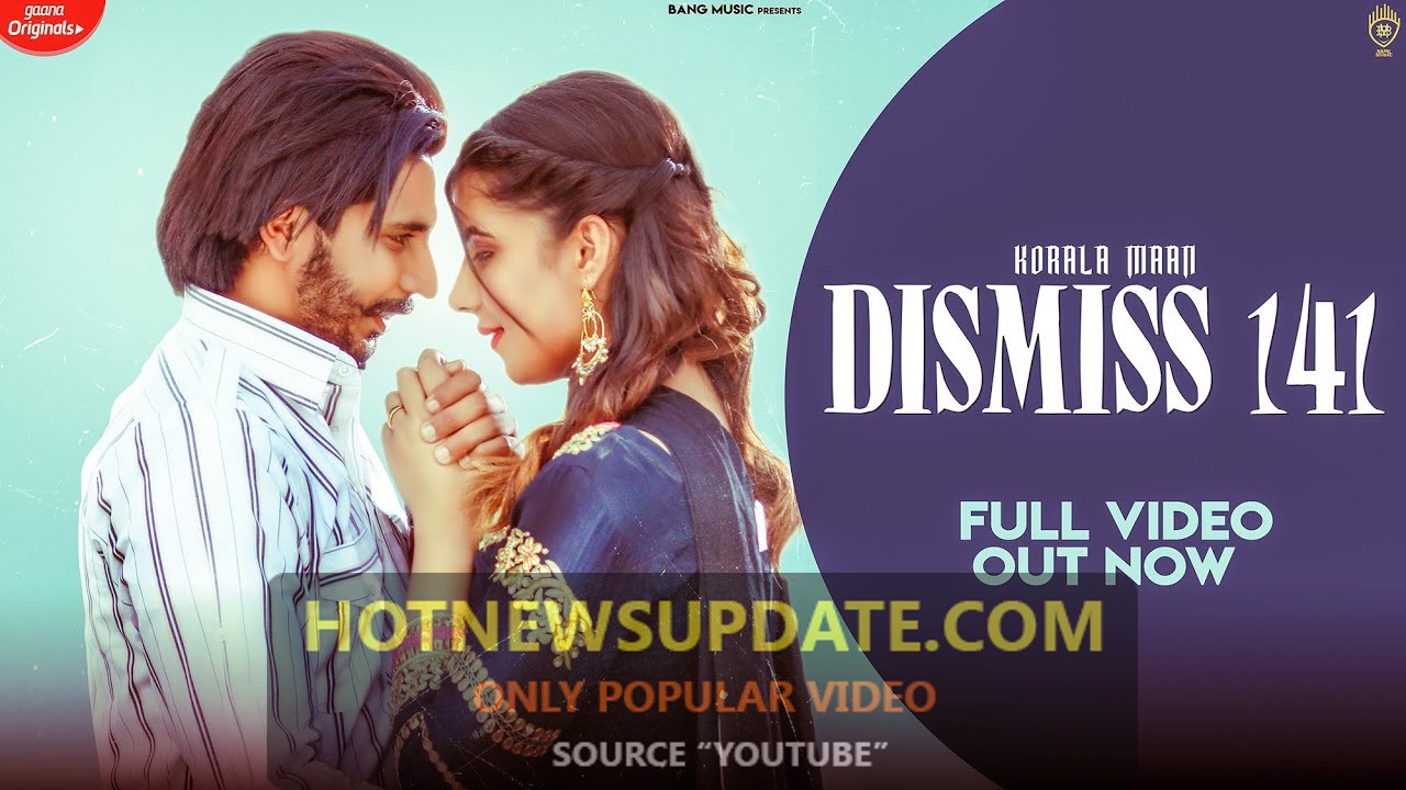 Dismiss 141 Korala Maan Latest Punjabi Songs 2020।