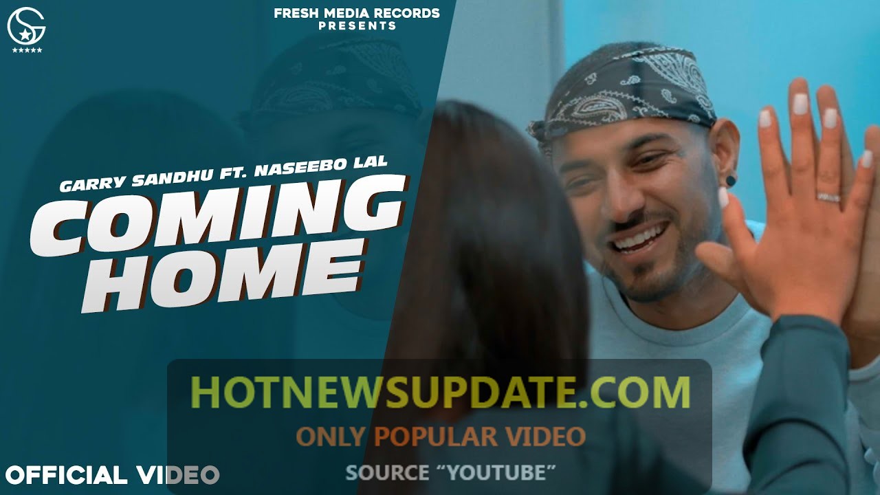 Coming Home Garry Sandhu Latest punjabi song।