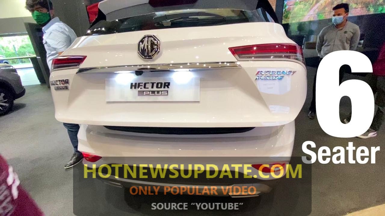 First MG Hector PLUS 2021 of India with New Features।