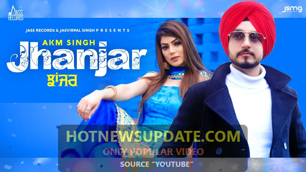 Jhanjar Latest Punjabi Songs 2021 By AKM Singh।