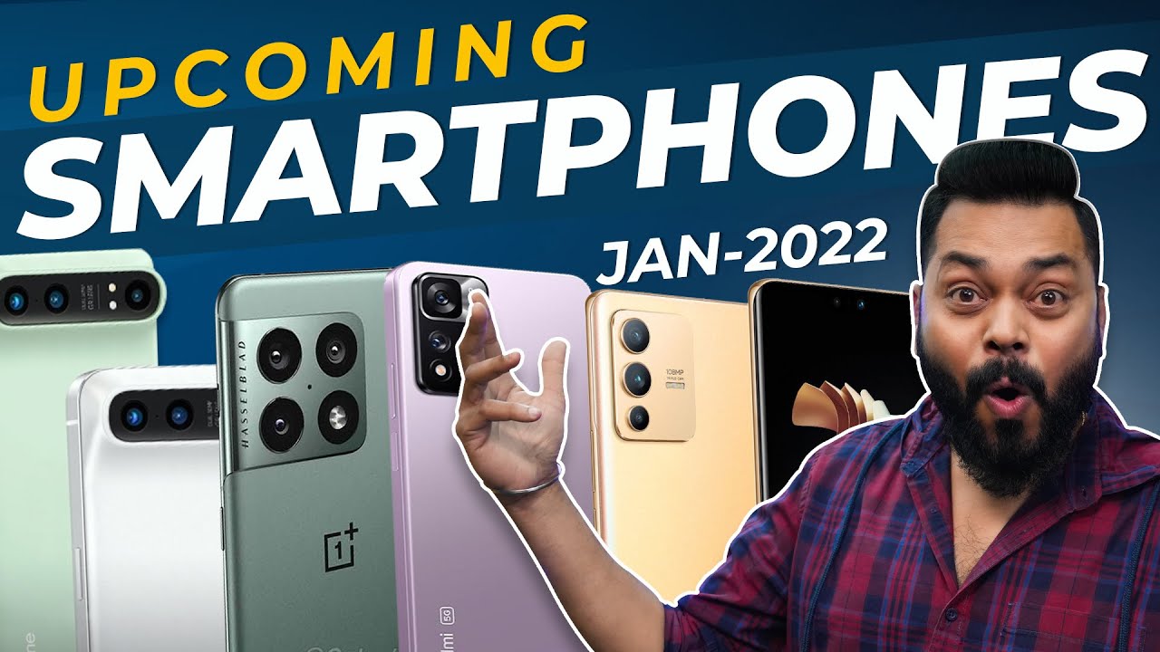 5 Best Upcoming Smartphones in January 2022 | Mobile Launches in 2022