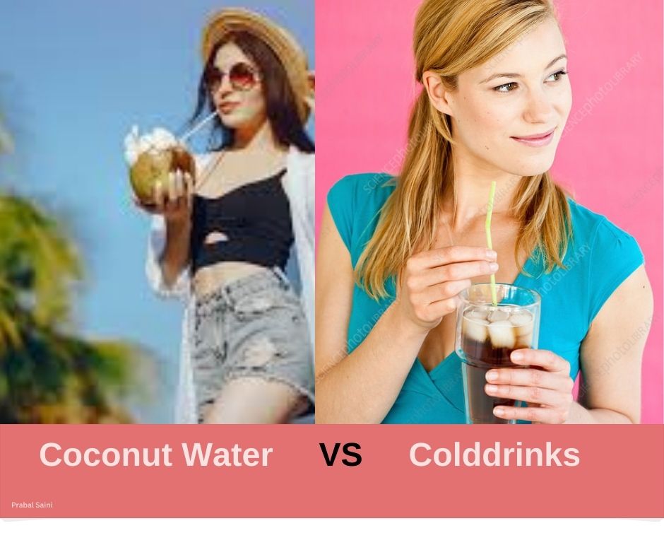 Cold drinks VS Coconut water : क्या होगा आपके लिए बेहतर, पढ़े आर्टिकल